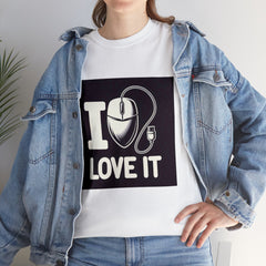 "I LOVE IT" Unisex Tee-Shirt
