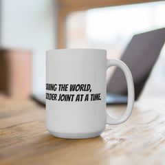"Saving The World" 15 oz. Ceramic Coffee Mug