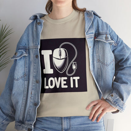 "I LOVE IT" Unisex Tee-Shirt