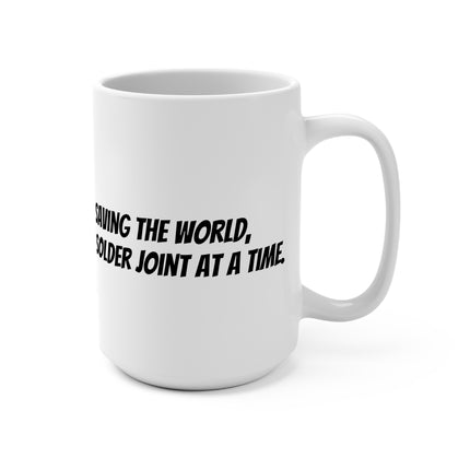 "Saving The World" 15 oz. Ceramic Coffee Mug