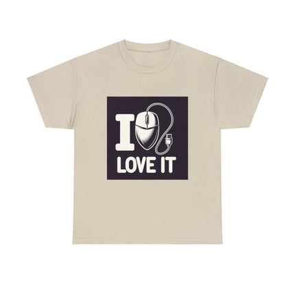 "I LOVE IT" Unisex Tee-Shirt