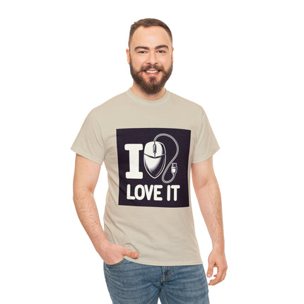 "I LOVE IT" Unisex Tee-Shirt