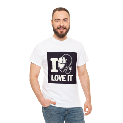 "I LOVE IT" Unisex Tee-Shirt