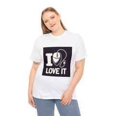 "I LOVE IT" Unisex Tee-Shirt